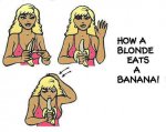 how a blonde eats a banana.jpg